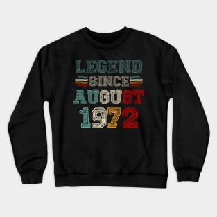 51 Years Old Legend Since August 1972 51st Birthday Crewneck Sweatshirt